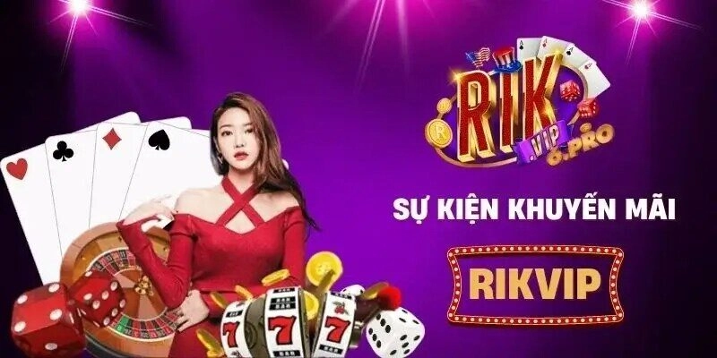 Rikvip Tặng 50k - Bắt Đầu Chơi Ngay Và Nhận Quà Khủng!